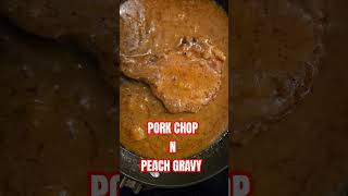 Peach Gravy, so good. Add a little Thyme while it cooks. Mmmmmm