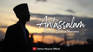 Antassalam | cover Zahron Nasywa