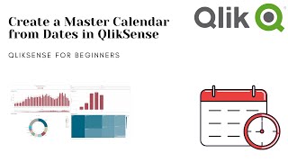 QlikSense Tutorial - How to create a master Calendar from Dates in Qlik Sense