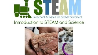 Introduction to STEAM and Preschool Science