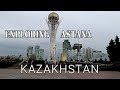 EXPLORING ASTANA CITY - KAZAKHSTAN