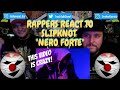 Rappers React To Slipknot 