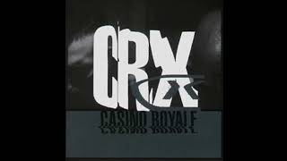 CASINO ROYALE – CRX (1997)  | 9. Homeboy