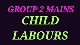 Tnpsc Group 2 Mains ( CHILD LABOUR)