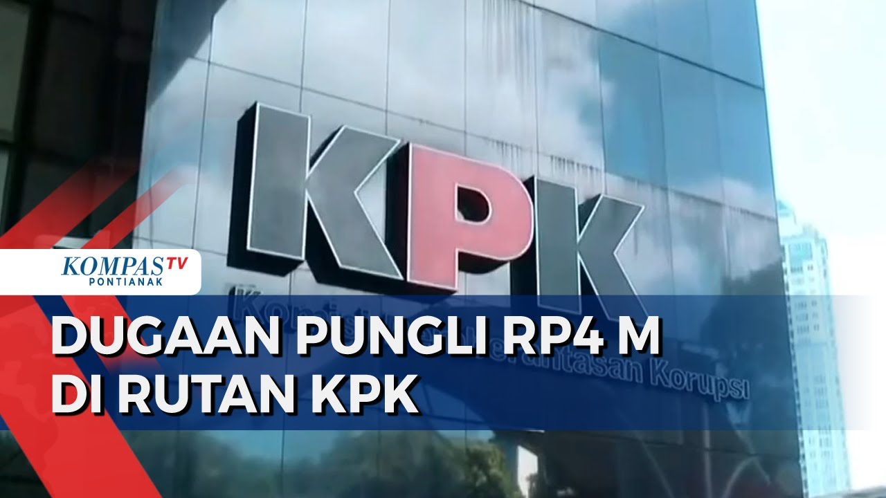 Pimpinan KPK Tinjak Lanjuti Dugaan Pungli Senilai Rp4 Miliar Di Rutan ...