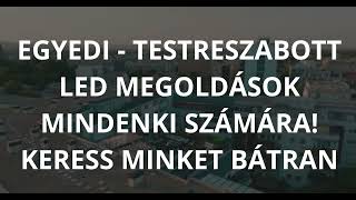 Egyedi - Testreszabott LED megoldások mindenki számára. Keress minket bátran!