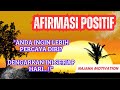 AFIRMASI POSITIF PERCAYA DIRI | MEMBANGUN KONSTRUKSI ALAM BAWAH SADAR AGAR LEBIH PERCAYA DIRI