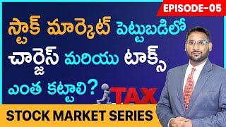 Basics of Stock Market In Telugu - Charges And Taxes In Stock Market | Stock Market Series -  EP 5