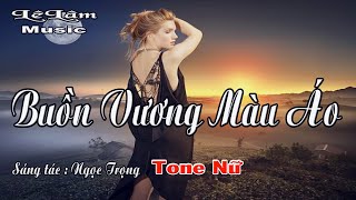 Karaoke - BUỒN VƯƠNG MÀU ÁO  Tone Nữ | Lê Lâm Music