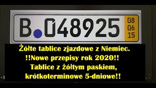 Żółte tablice zjazdowe z Niemiec. !!Nowe przepisy rok 2020!! Tablice z żółtym paskiem 5-dniowe!!