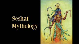 Seshet Mythology || Ancient Egyptian Gods