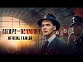 Escape from Germany | Official Trailer HD