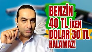 Benzin 40tl iken Dolar 30tl KALAMAZ!