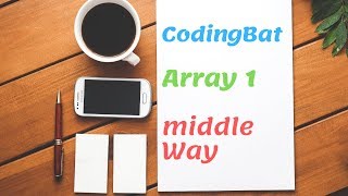 10 Codingbat Array 1 middleWay Java coding practice UiBrains by Naveen Saggam