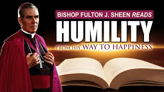 Fulton J. Sheen on Humility | Timeless Wisdom from \