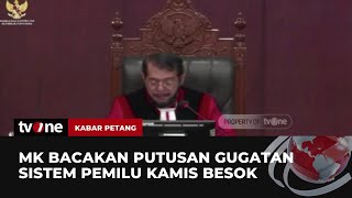 CATAT! MK Bacakan Putusan Gugatan Sistem Pemilu Kamis Besok | Kabar Petang tvOne