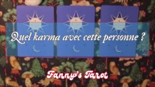 🛞Quel KARMA avec cette PERSONNE?#tiragekarmique intemporel à choix🦋Fanny's TAROT