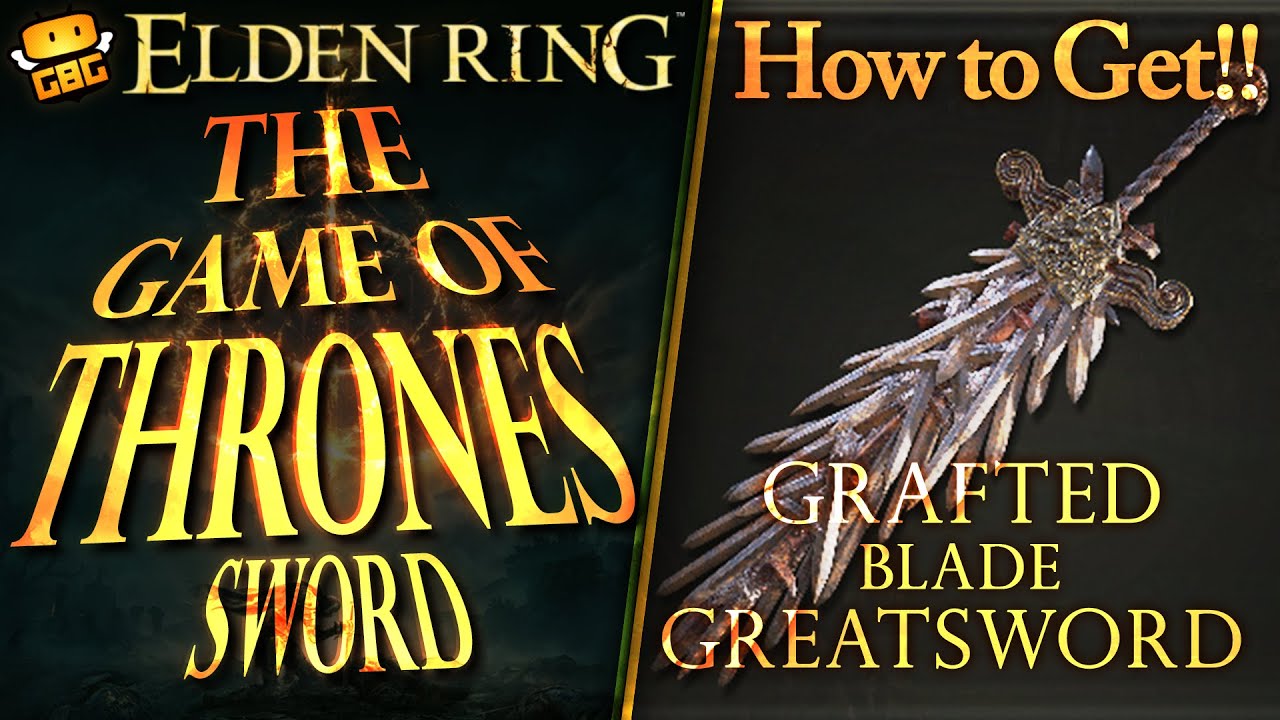 Elden Ring - How To Get The Grafted Blade Greatsword - The Game Of ...