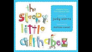 The Sleepy Little Alphabet - A Bedtime Story from Alphabet Town by Judy Sierra