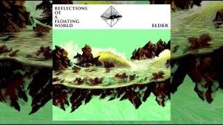 Elder - Reflections of a Floating World [2017 | Full Album]