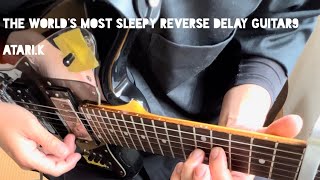 【世界一眠たくなるリバースディレイソロギター9】The world's most sleepyreversedelayguitar【SCHECTER AR-06,ZOOM G1four,AC-33】