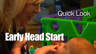 Quick Look: Early Head Start