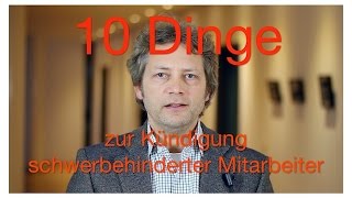 10 Dinge - zur Kündigung schwerbehinderter Mitarbeiter