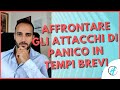 COME AFFRONTARE GLI ATTACCHI DI PANICO IN TEMPI BREVI