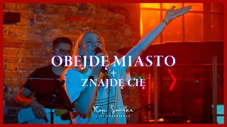 Obejdę Miasto + Znajdę Cię (spontaniczne) - Maja Sowińska LIVE EXPERIENCE | ON WRACA