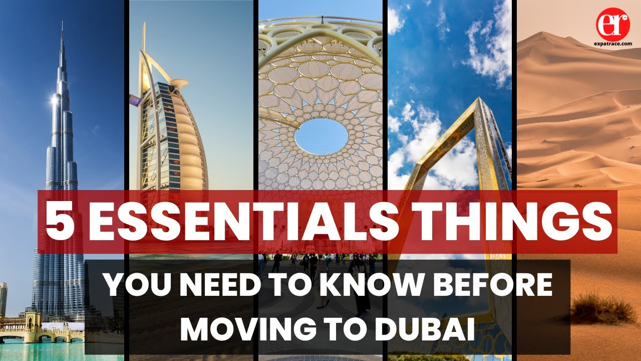 Dubai Dreams : 5 Things You Must Know Before Moving To Dubai - UAE ...