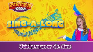 Pietenkidz - Juichen Voor De Sint (Nationale Sinterklaaslied 2021) [Sing-A-Long Video]