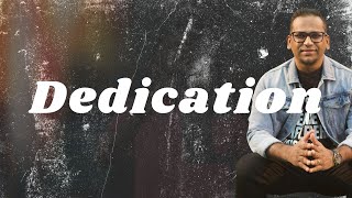 Dedication | Ps. Brett Chandra | CCCJBBILINGUAL