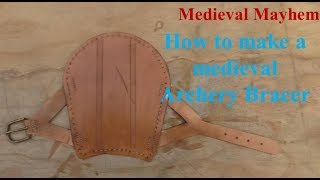 How to make a leather medieval Archery Bracer COSPLAY LARP SCA