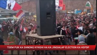 TDEM PUK KA SHNONG KYNSHI HA KA JINGIALAP ELECTION KA HSPDP