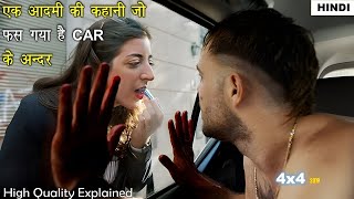 A Man Trapped in a Car | 4x4 2019 Movie Explained in Hindi | Thriller Movie Explained in Hindi