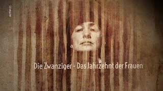 Die Zwanziger - Das Jahrzehnt der Frauen - Kunst und Karriere