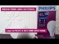 Unboxing produk langka/terbatas...lampu led PHILIPS 40 WATT JUMBO SUPER TERANG. @TipaChannel