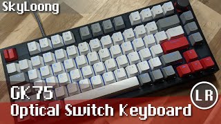 SkyLoong GK75 Optical Switch Keyboard