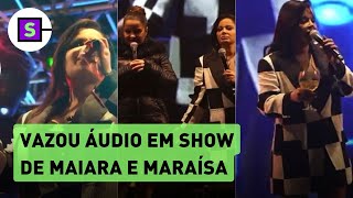 Maiara e Maraísa: show tem áudio de microfone vazado e conversa entre irmãs repercute