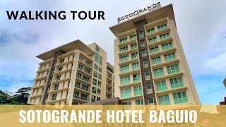 WALKING TOUR | SOTOGRANDE HOTEL BAGUIO