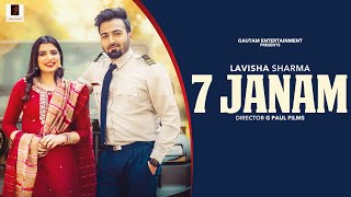 7 Janam | 2024 New Romantic Song, Lavisha Sharma, Bakhshish Lahoriya, Prince Saggu, G Paul Films