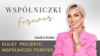 Kulisy projektu Wspólniczki Forever  - odc. 1/13