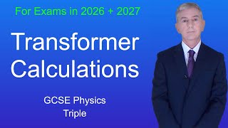 GCSE Physics Revision "Transformer Calculations" (Triple)