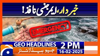 Water crisis emergency declared in Rawalpindi | Geo News 2PM Headlines | 16 February 2025