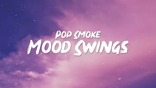 Pop Smoke - Mood Swings (Lyrics) ft. Lil Tjay