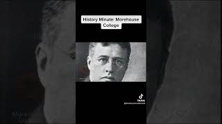 History Minute: Morehouse College