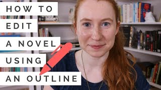 How to Edit a Novel Using an Outline