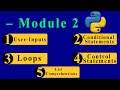 Python Tutorial – Module 2: Control Flow | If-Else, Loops, Break, Continue & List Comprehensions
