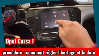 comment régler l’horloge et la date sur Opel Vauxhall corsa F