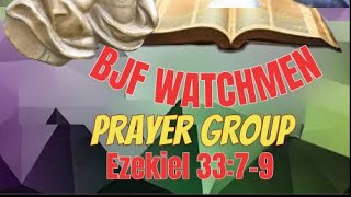 BJF Watchmen Prayer Meeting - Created To Declare His Glory